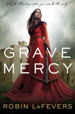 Book cover for Grave Mercy by Robin LaFevers showing a white girl in a red formal dress holding a weapon