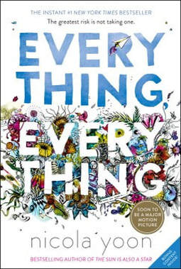 Book cover for Everything, Everything by Nicola Yoon showing flowers on a white background