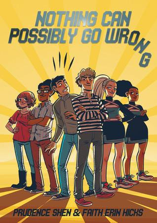Book cover for Nothing Can Possibly Go Wrong showing cartoon teenagers