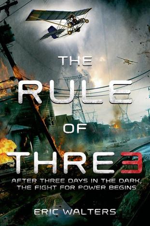 Book cover for The Rule of Three by Eric Walters showing planes and things on fire in a war scene