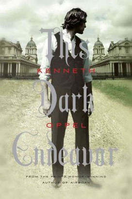 Book cover for This Dark Endeavor by Kenneth Oppel showing a white man wearing a suit
