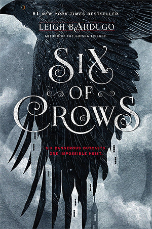 Book cover for Six of Crows by Leigh Bardugo showing a crow